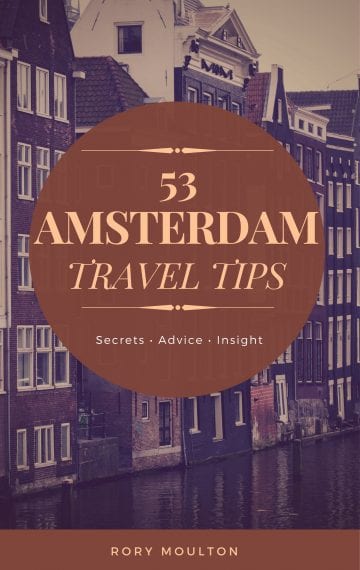53 Amsterdam Travel Tips
